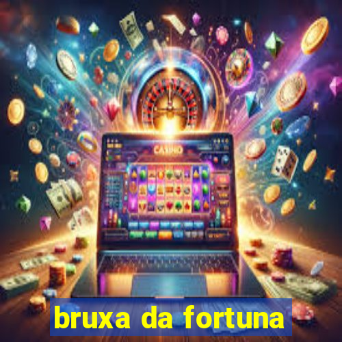 bruxa da fortuna