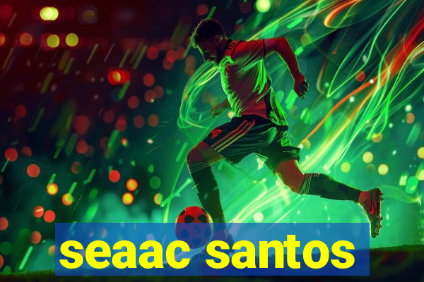 seaac santos