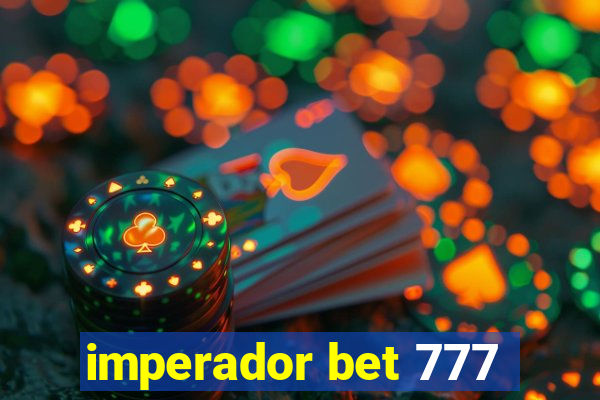 imperador bet 777