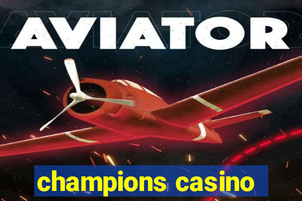 champions casino