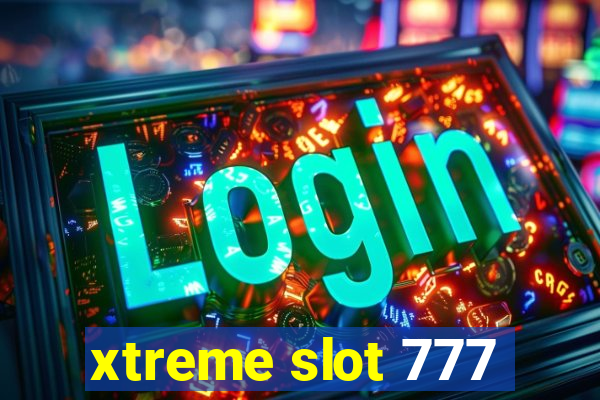 xtreme slot 777