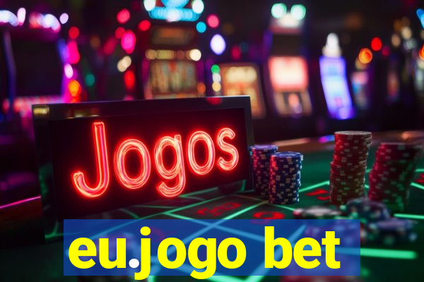 eu.jogo bet