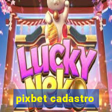 pixbet cadastro