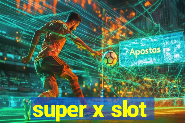 super x slot