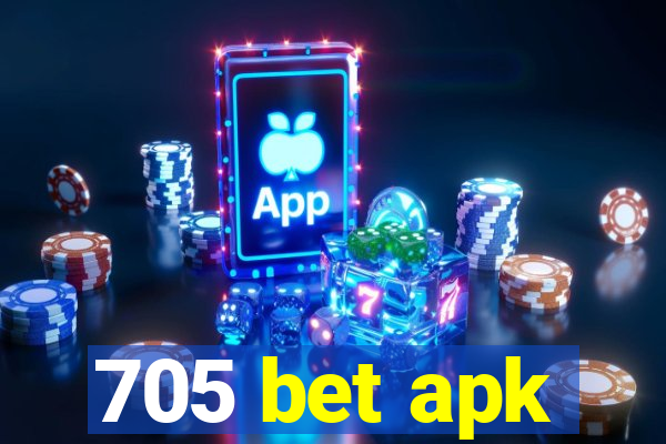 705 bet apk