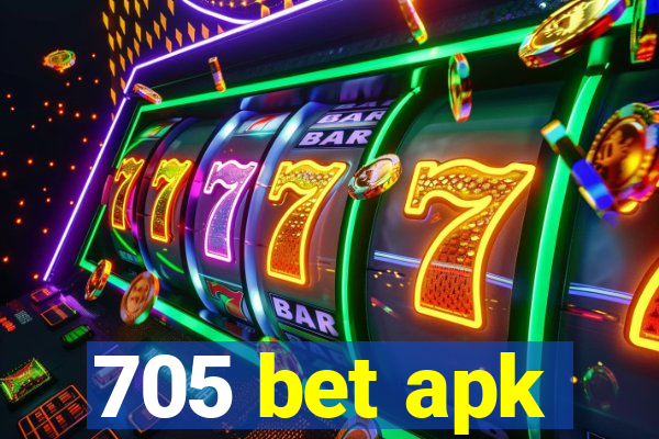 705 bet apk