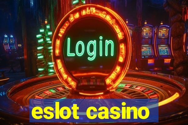 eslot casino