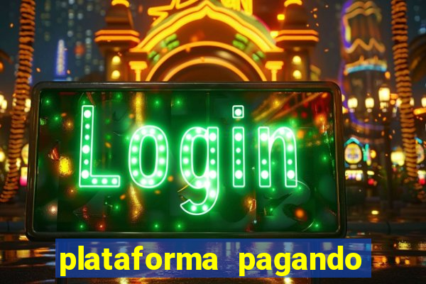 plataforma pagando no cadastro bet