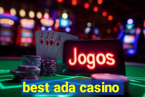 best ada casino