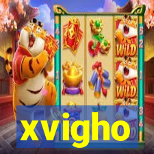 xvigho