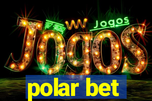 polar bet