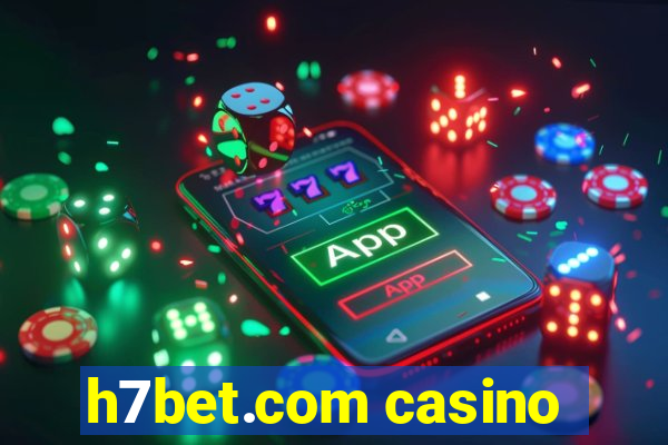 h7bet.com casino