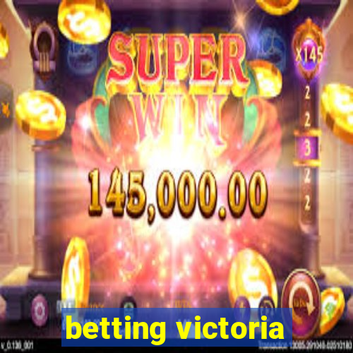 betting victoria