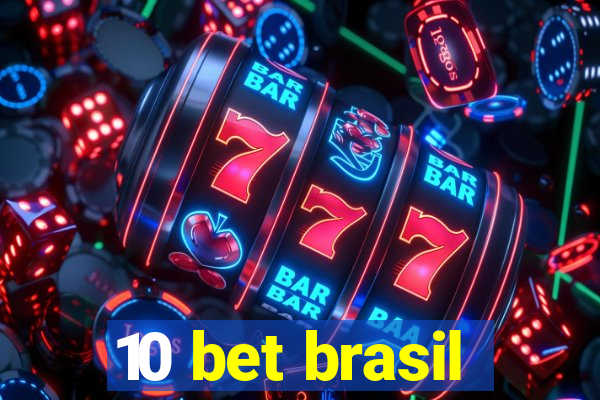 10 bet brasil