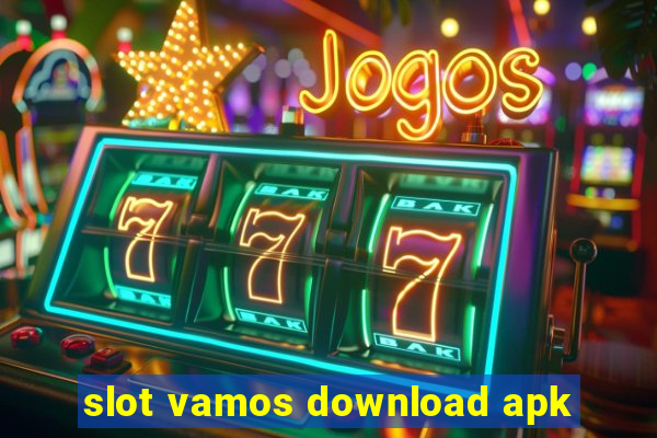 slot vamos download apk