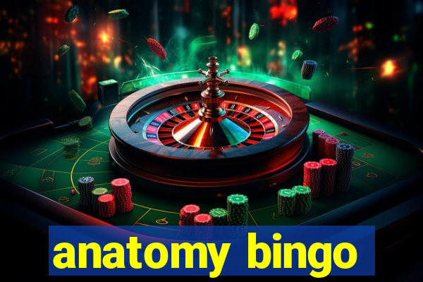 anatomy bingo