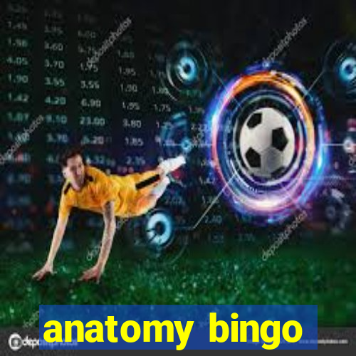 anatomy bingo