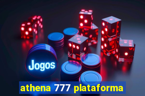 athena 777 plataforma