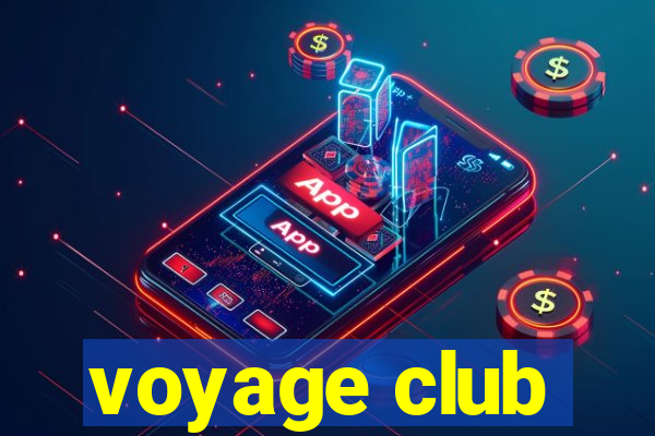 voyage club