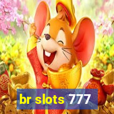 br slots 777