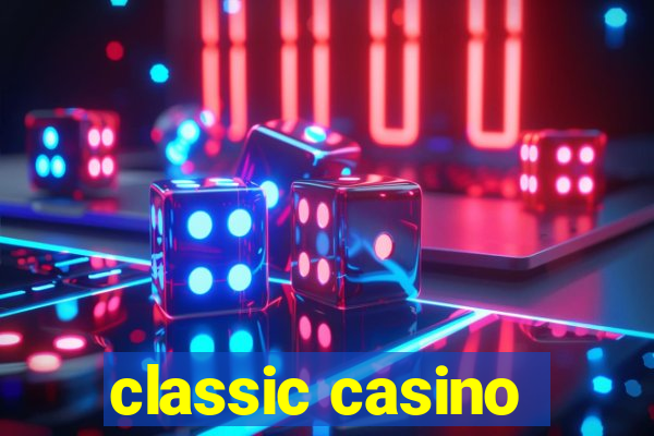 classic casino