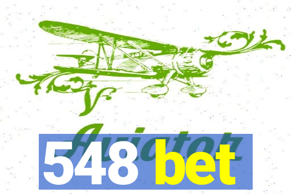 548 bet