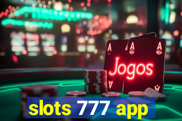 slots 777 app