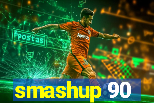 smashup 90