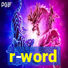 r-word