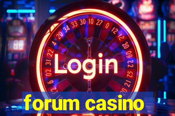 forum casino