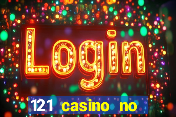 121 casino no deposit bonus