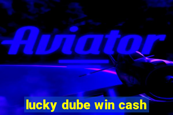 lucky dube win cash