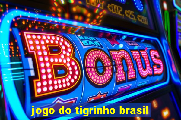 jogo do tigrinho brasil