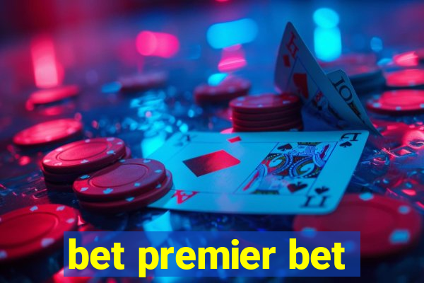 bet premier bet