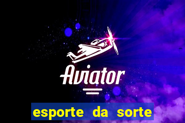 esporte da sorte casino tigre