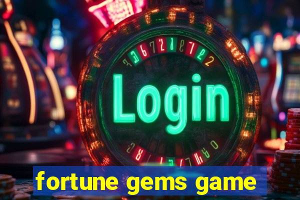 fortune gems game