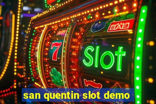 san quentin slot demo