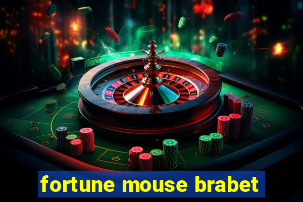 fortune mouse brabet