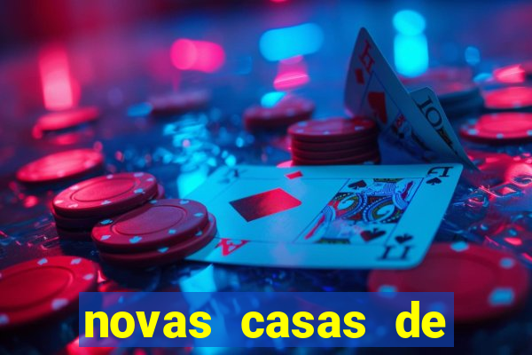 novas casas de apostas com b?nus