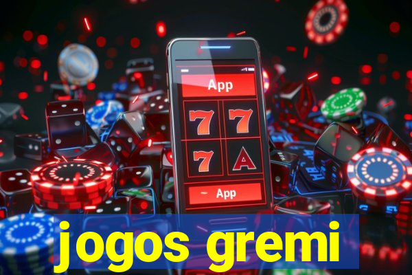 jogos gremi