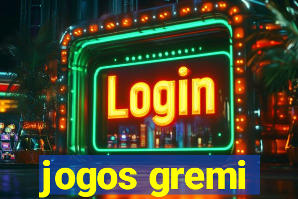 jogos gremi