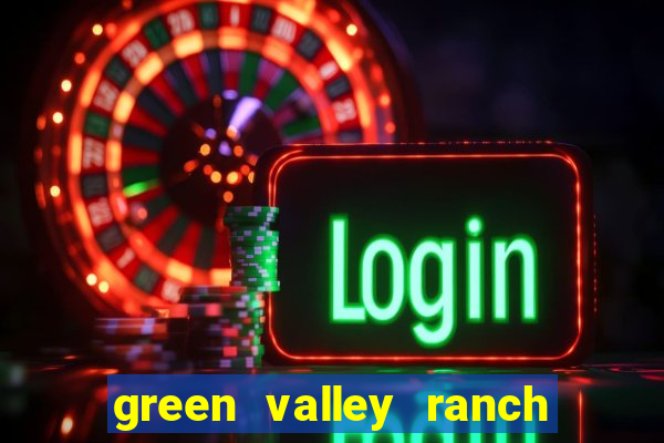 green valley ranch resort and casino