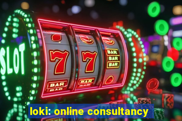 loki: online consultancy