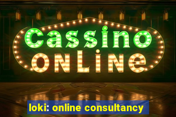 loki: online consultancy