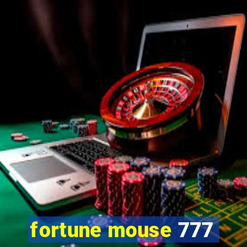 fortune mouse 777