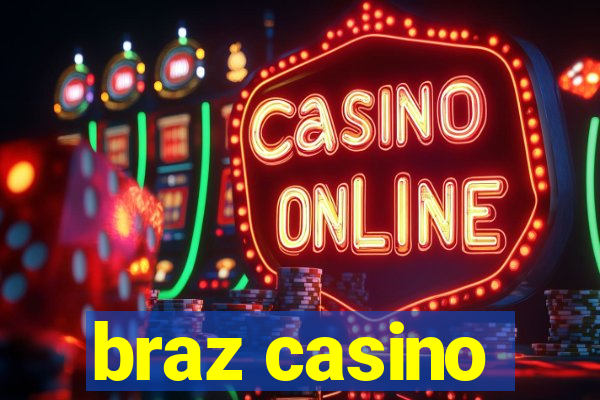 braz casino