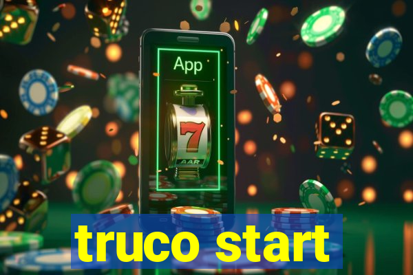 truco start