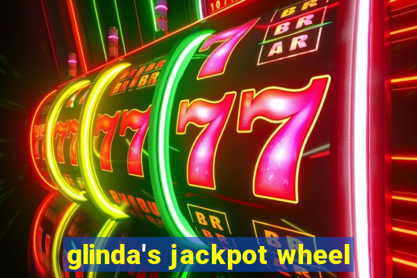 glinda's jackpot wheel