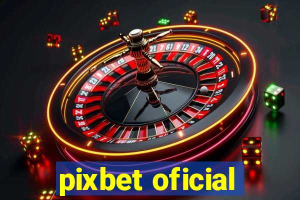 pixbet oficial