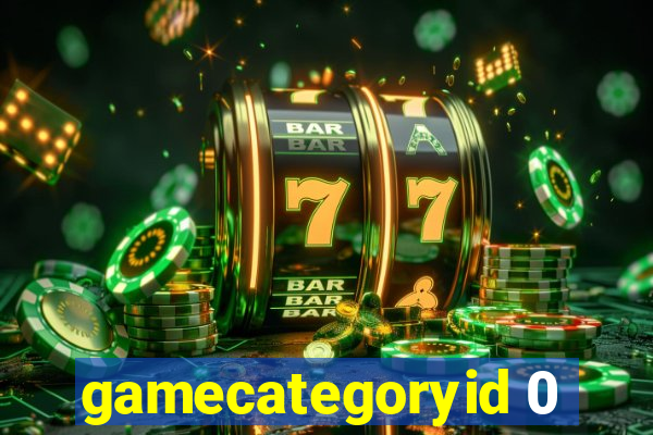 gamecategoryid 0